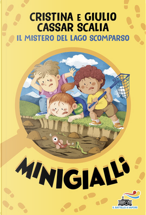 Il mistero del lago scomparso. Minigialli by Cristina Cassar Scalia, Giulio Cassar Scalia