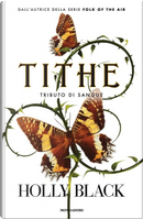 Tithe. Tributo di sangue by Holly Black