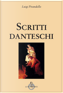 Scritti danteschi by Luigi Pirandello