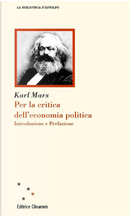 Per la critica dell'economia politica. Introduzione e Prefazione by Karl Marx