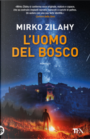 L'uomo del bosco by Mirko Zilahy
