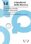 Linguaggi e mondo. Il potere della parola. Romanae Disputationes 2019-20