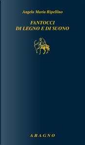 Fantocci di legno e di suono by Angelo Maria Ripellino