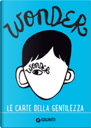 Wonder. Le carte della gentilezza by Beniamino Sidoti