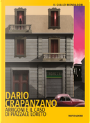 Arrigoni e il caso di piazzale Loreto by Dario Crapanzano