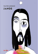Janos. Vita di Giovanni by Walter Angelici