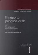 Il trasporto pubblico locale. Vol. 1: Principi generali e disciplina di settore