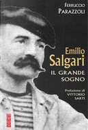 Emilio Salgari. Il grande sogno by Ferruccio Parazzoli
