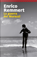 La guerra dei Murazzi by Enrico Remmert