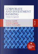 Corporate and Investment Banking by Andrea Tortoroglio, Gimede Gigante, Stefano Caselli