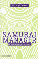 Samurai manager. La montagna inaccessibile by Pierluigi Tosato