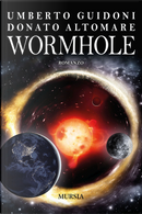 Wormhole by Donato Altomare, Umberto Guidoni