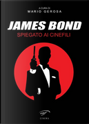James Bond spiegato ai cinefili