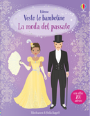La moda del passato. Con adesivi by Louie Stowell, Lucy Bowman