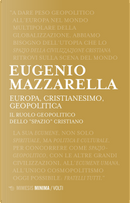 Europa, cristianesimo, geopolitica. Il ruolo geopolitico dello «spazio» cristiano by Eugenio Mazzarella