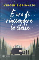 È ora di riaccendere le stelle by Virginie Grimaldi