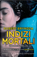Indizi mortali by Robert Bryndza