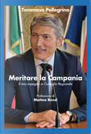 Meritare la Campania. Il mio impegno in Consiglio Regionale by Tommaso Pellegrino