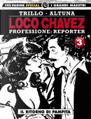 Loco Chavez. Professione: reporter. Vol. 3: Il ritorno di Pampita by Carlos Trillo, Horacio Altuna