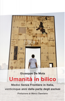 Umanità in bilico. Medici Senza Frontiere in Italia, venticinque anni dalla parte degli esclusi by Giuseppe De Mola