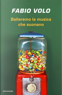 Balleremo la musica che suonano by Fabio Volo