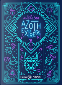 Azoth express by Elia P. Ansaloni