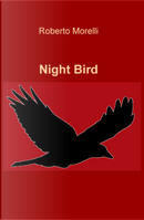 Night bird by Roberto Morelli