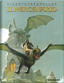 Il mercenario. Vol. 1-7 by Vicente Segrelles