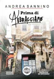 Prima di abbracciame by Andrea Sannino