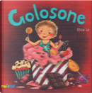 Golosone. Ediz italiana e inglese by Le Khoa