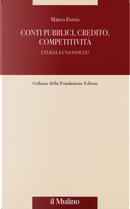 Conti pubblici, credito, competitività. L'Italia a una svolta? by Marco Fortis