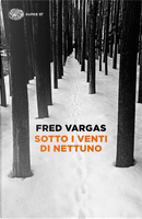 Sotto i venti di Nettuno by Fred Vargas