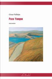 Paco Yunque. Ediz. italiana e spagnola by César Vallejo