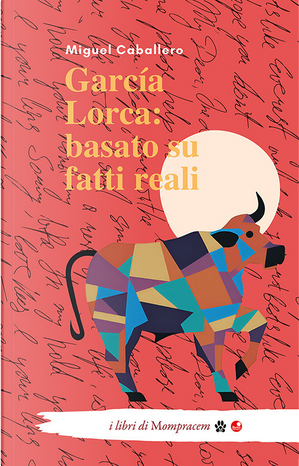 García Lorca: basato su fatti reali by Miguel Caballero
