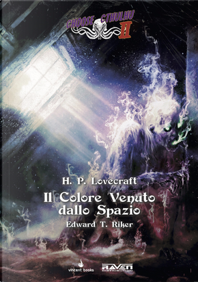 Il colore venuto dallo spazio. Choose Cthulhu II. Vol. 1 by Howard P. Lovecraft