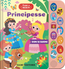 Principesse. Premi e ascolta by Casalis Anna