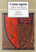 L'arme segreta. Araldica e storia dell'arte nel Medioevo (secoli XIII-XV)