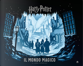 Harry Potter. Il mondo magico. Il libro paper-cut by J. K. Rowling, Jody Revenson