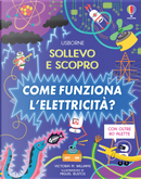 Come funziona l’elettricità? by Victoria Williams