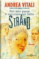 Nel mio paese è successo un fatto strano by Andrea Vitali