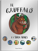 Il Gruffalò e i suoi amici by Julia Donaldson