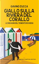 Giallo sulla Riviera del Corallo. Le indagini del tenente Roversi by Gavino Zucca