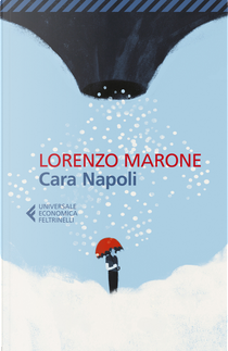 Cara Napoli by Lorenzo Marone