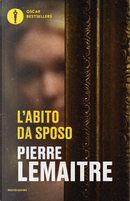 L'abito da sposo by Pierre Lemaitre