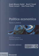 Politica economica. Teoria e pratica by Agnès Bénassy-Quéré, Benoît Coeuré, Jean Pisani-Ferry, Pierre Jacquet