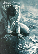 Blu by Roberta Ferrari