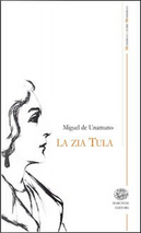 La zia Tula. Testo spagnolo a fronte by Miguel de Unamuno