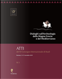 Dialoghi sull'Archeologia della Magna Grecia e del Mediterraneo. Atti del 4° Convegno Internazionale di Studi, (Paestum, 15-17 novembre 2019)