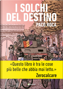 I solchi del destino by Paco Roca