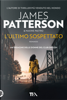 L'ultimo sospettato by James Patterson, Maxine Paetro